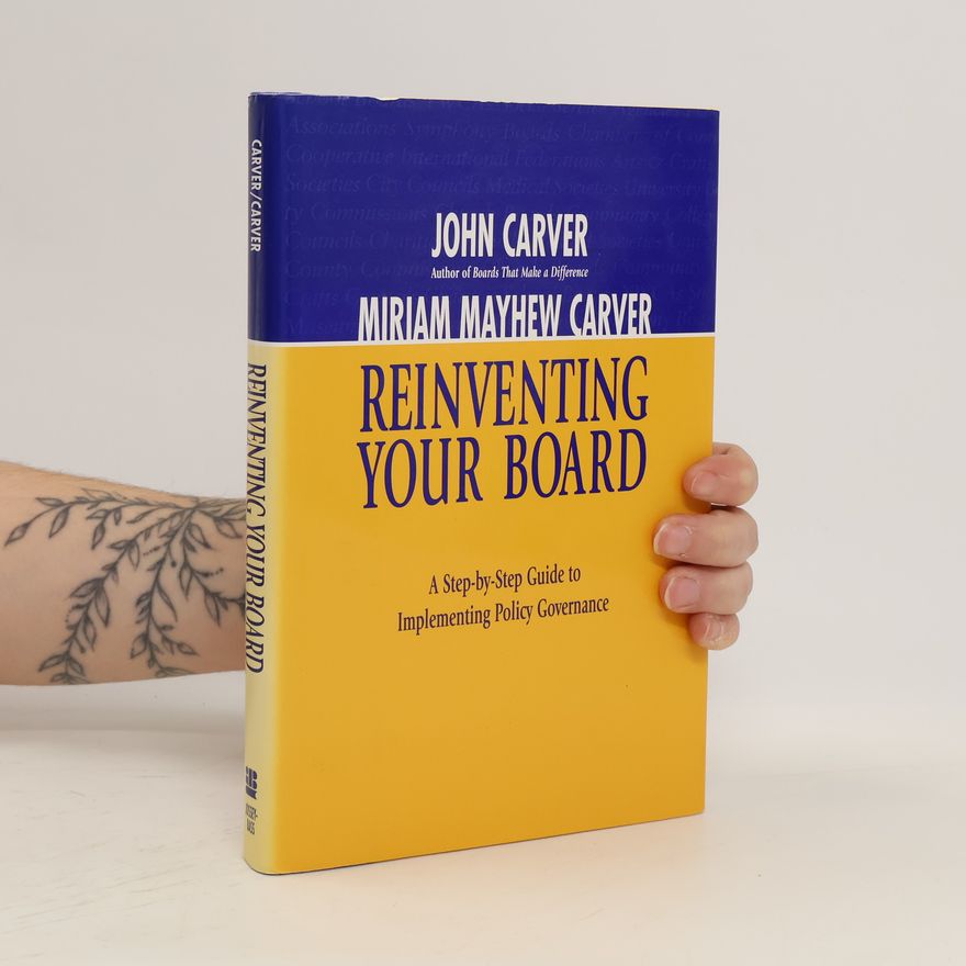 Miriam Mayhew Carver Reinventing Your Board