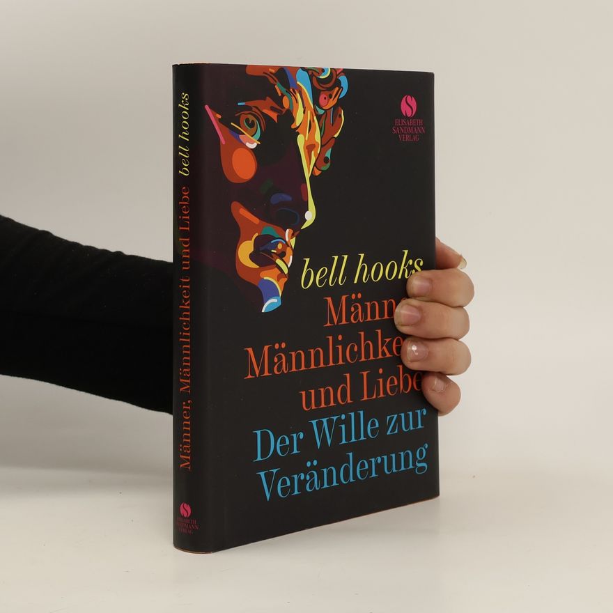 bell hooks Männer, Männlichkeit und Liebe