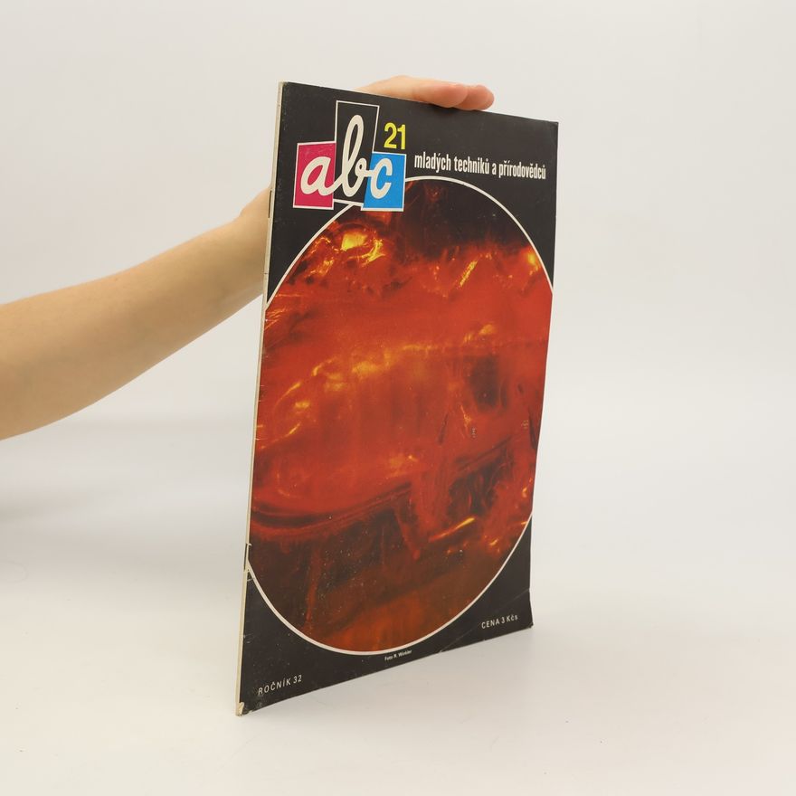 Various authors ABC mladých techniků a přírodovědců. roč.32, č.21
