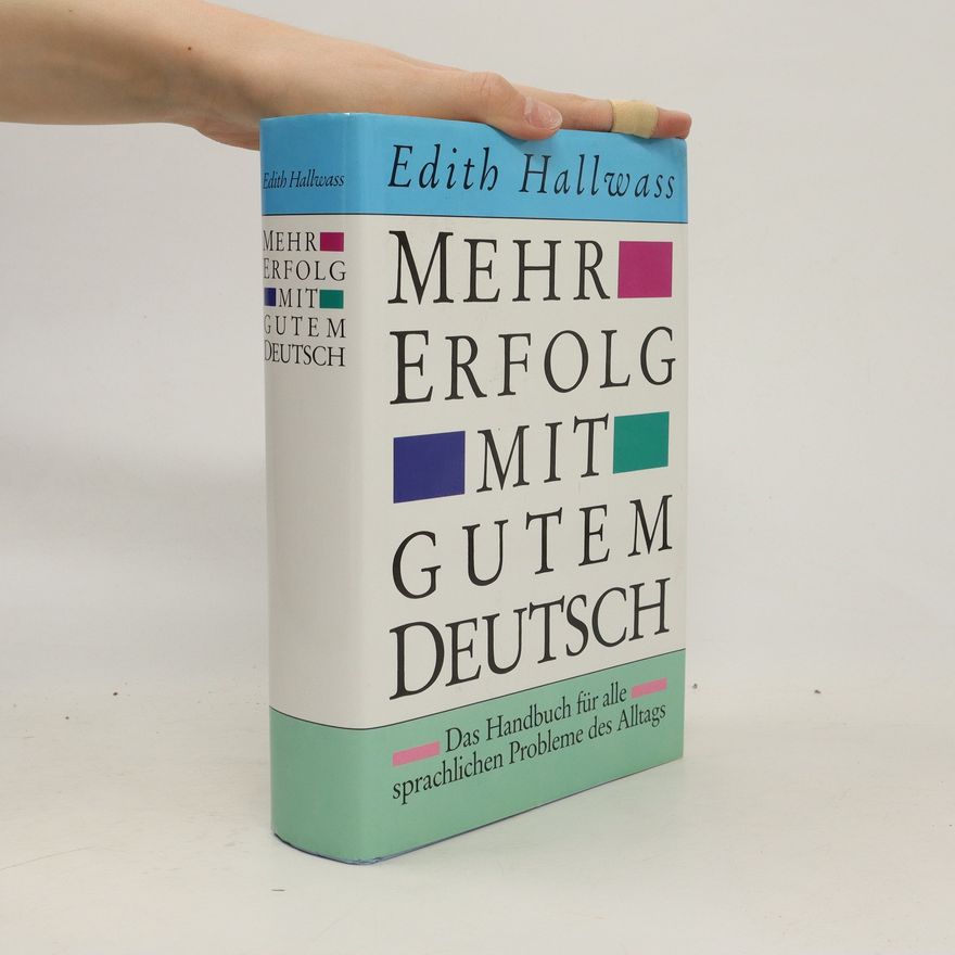 Edith Hallwass Mehr Erfolg mit gutem Deutsch