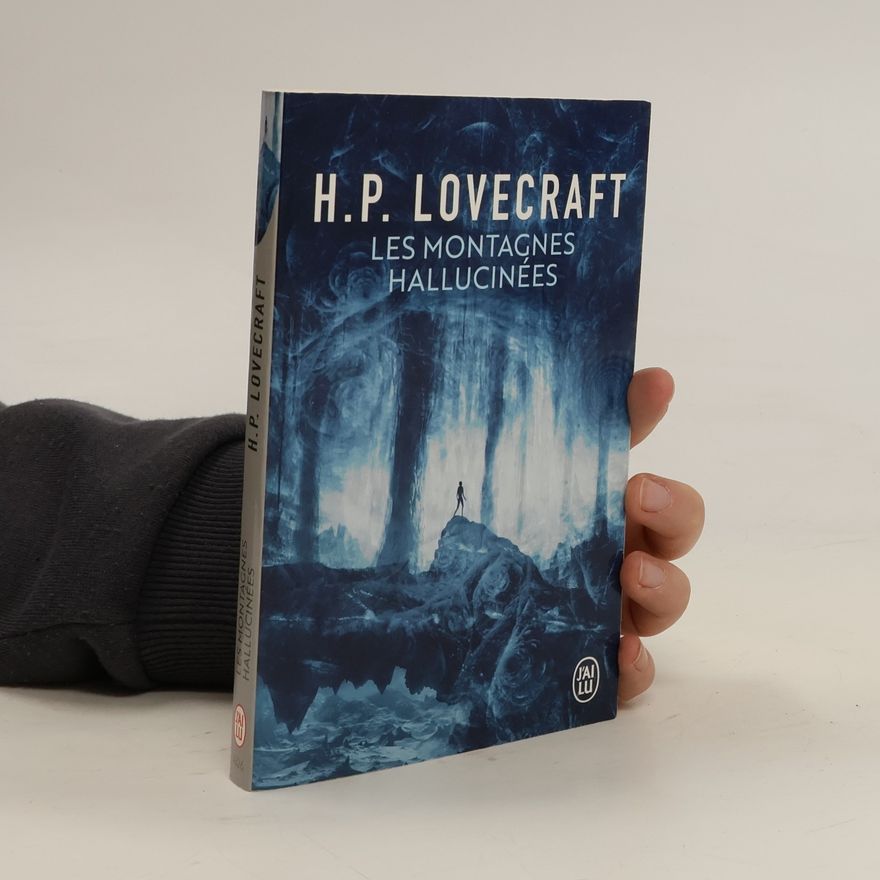 H. P. Lovecraft Les montagnes hallucinées