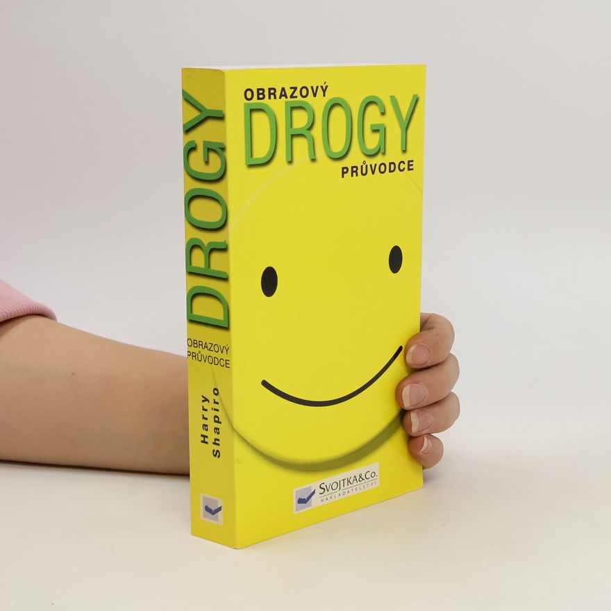 Harry Shapiro Obrazový průvodce: Drogy
