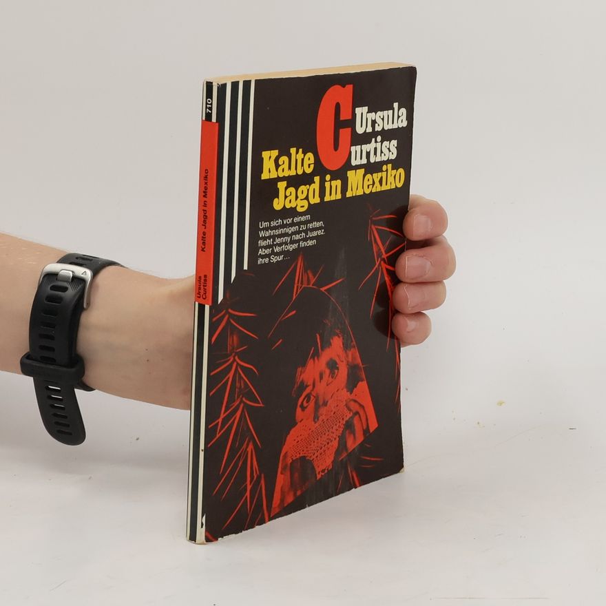 Ursula Curtiss Kalte Jagd in Mexico [Mexiko]