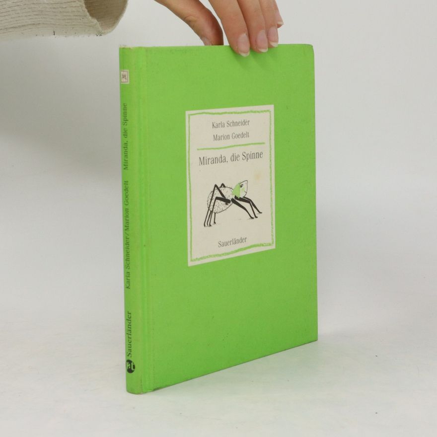 Karla Schneider Miranda, die Spinne