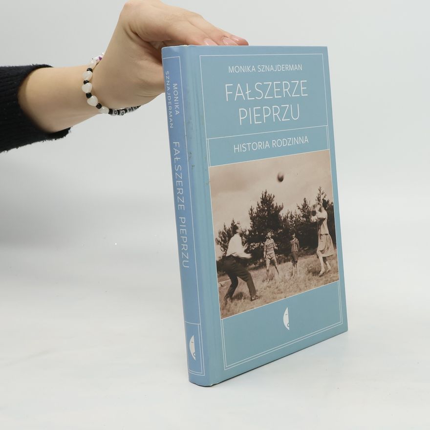 Monika Sznajderman Fałszerze pieprzu. Historia rodzinna