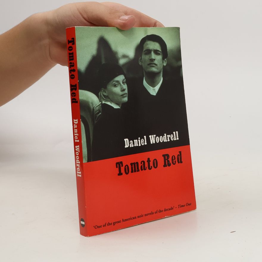 Daniel Woodrell Tomato Red