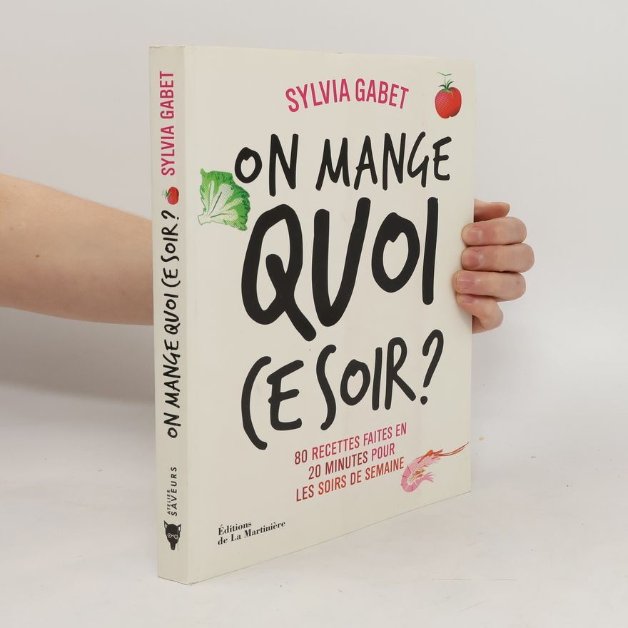 Sylvia Gabet On mange quoi ce soir ?