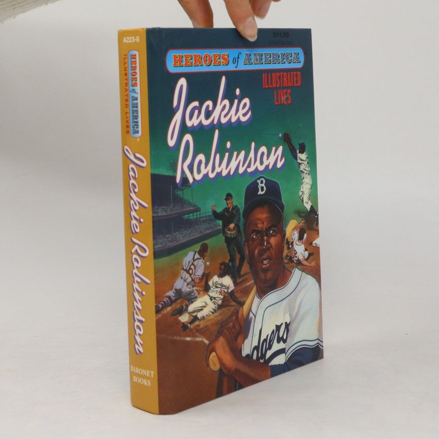 Joshua E. Hanft Heroes of America. Jackie Robinson