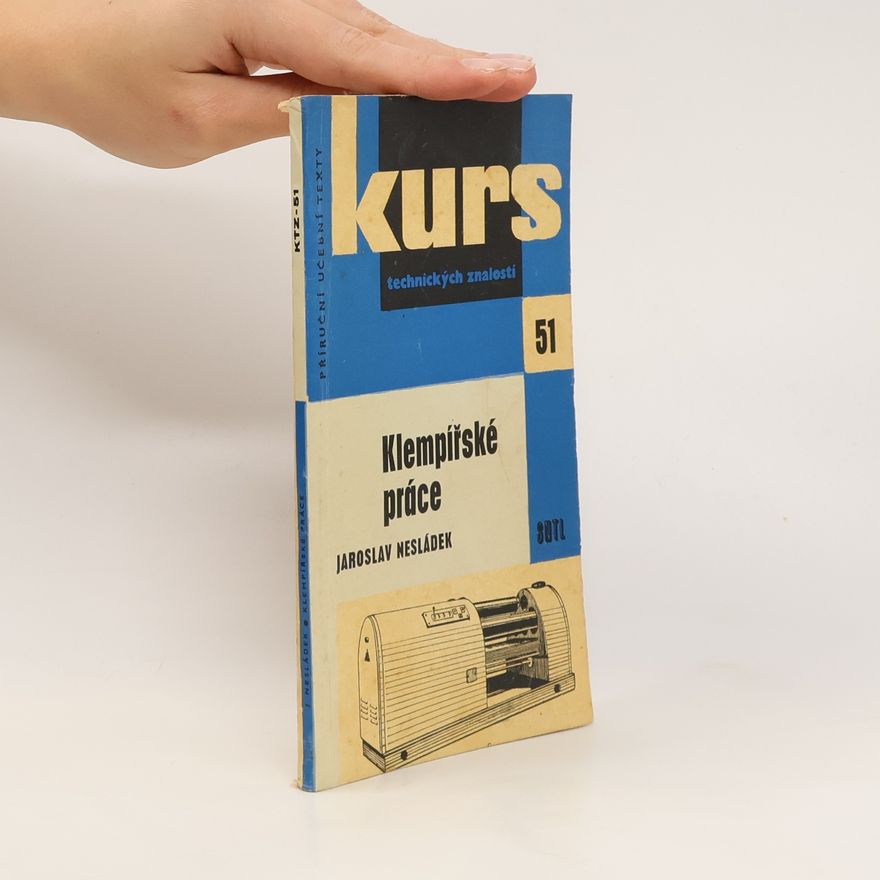 Jaroslav Nesládek Kurs technických znalostí 51. Klempířské práce