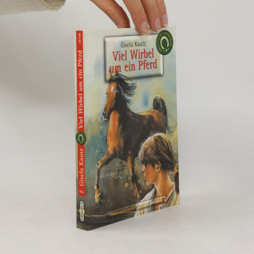 Gisela Kautz Viel Wirbel um ein Pferd