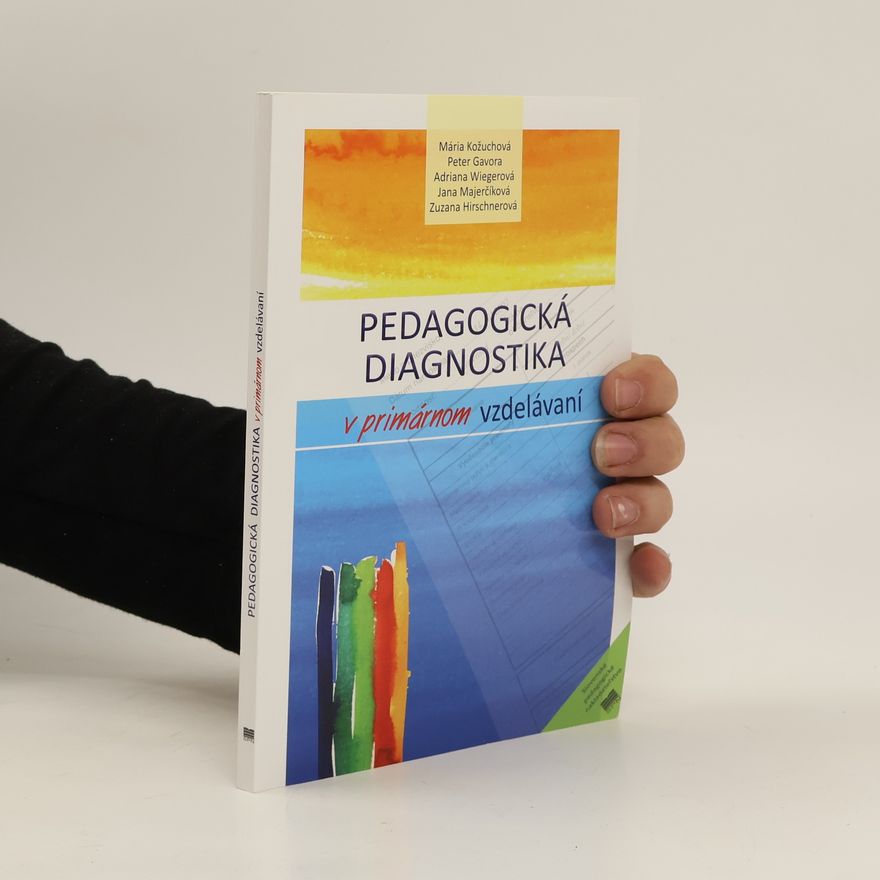 Zuzana Hirschnerová Pedagogická diagnostika v primárnom vzdelávaní