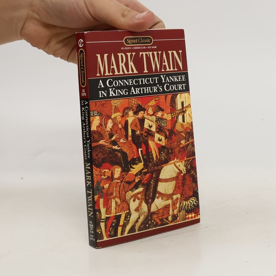 Mark Twain A Connecticut Yankee in King Arthur's Court