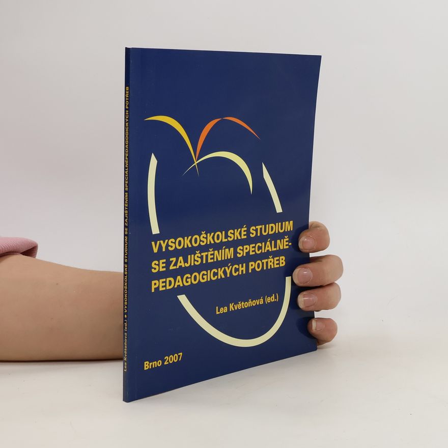 Lea Květoňová Švecová Vysokoškolské studium se zajištěním speciálněpedagogických potřeb