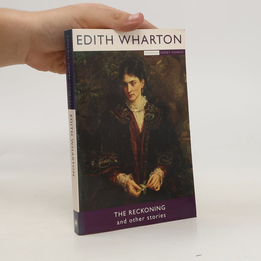 Edith Wharton The Reckoning and other stories