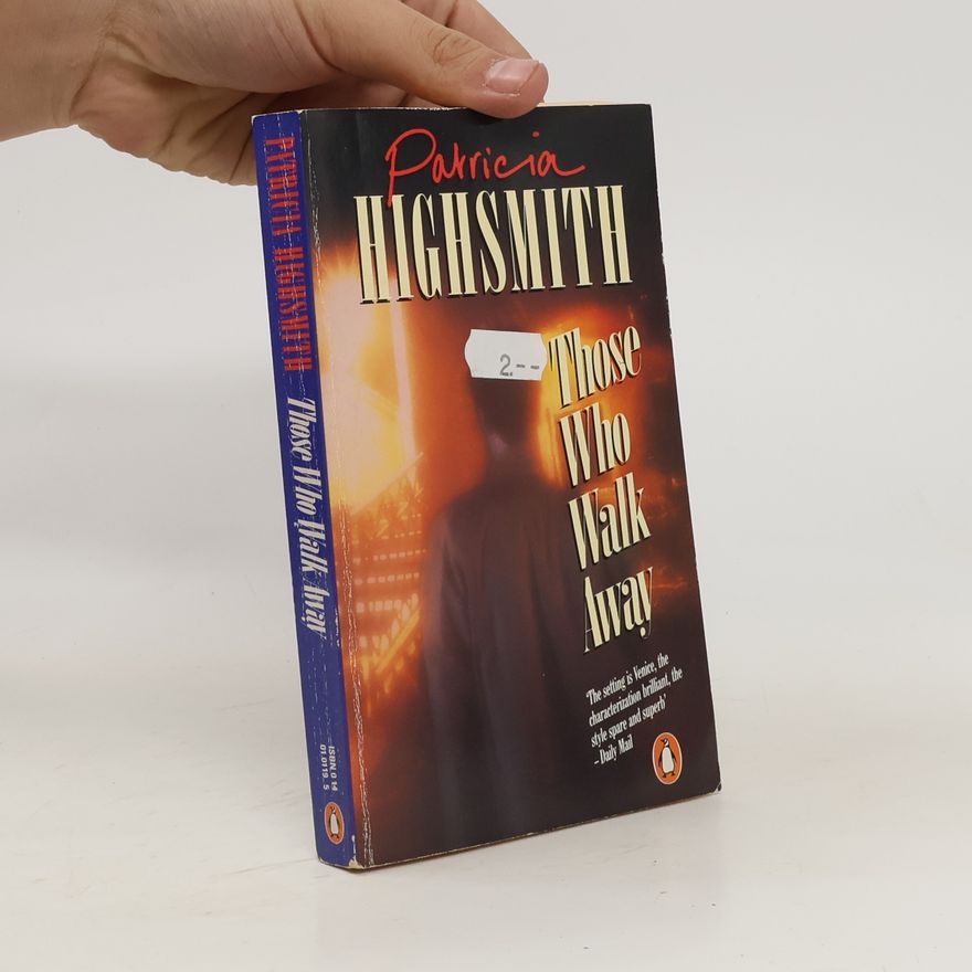 Patricia Highsmith Those Who Walk Away