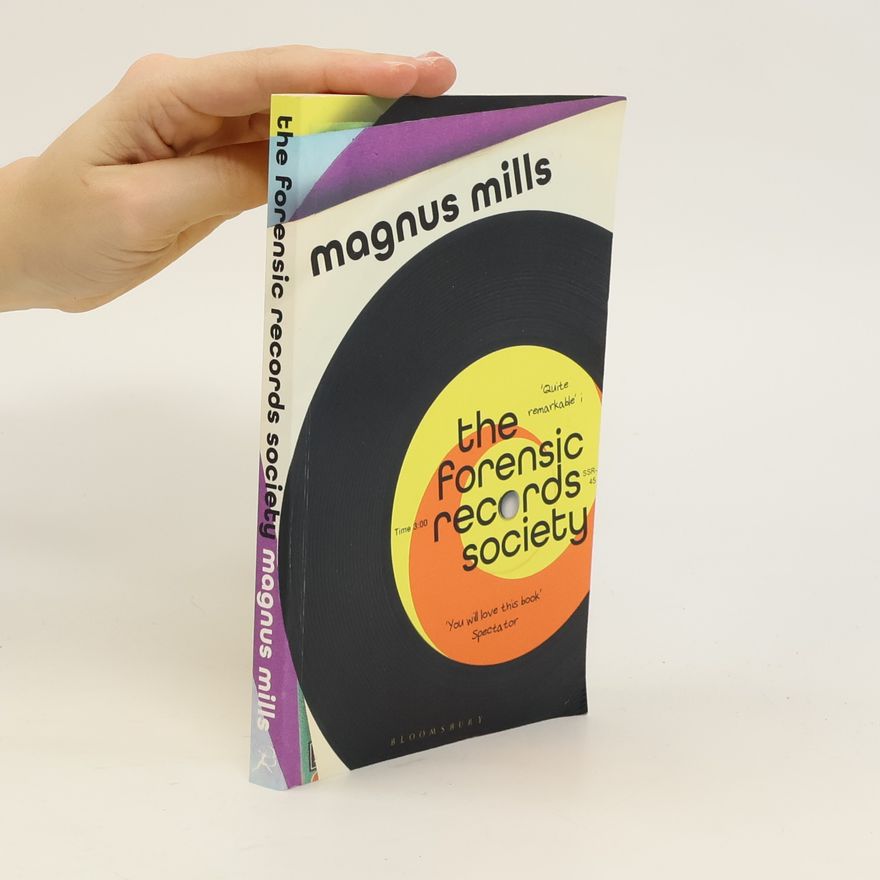 Magnus Mills The Forensic Records Society