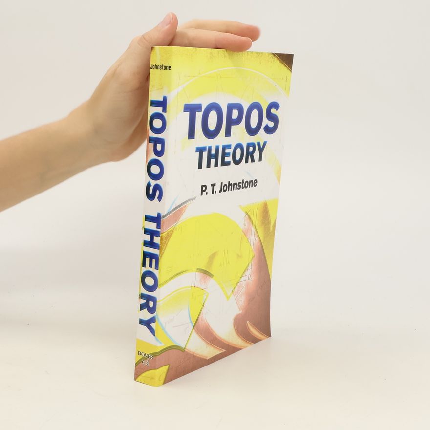 P. T. Johnstone Topos theory