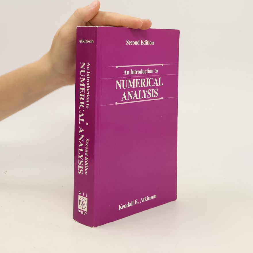 Kendall E. Atkinson An Introduction to Numerical Analysis