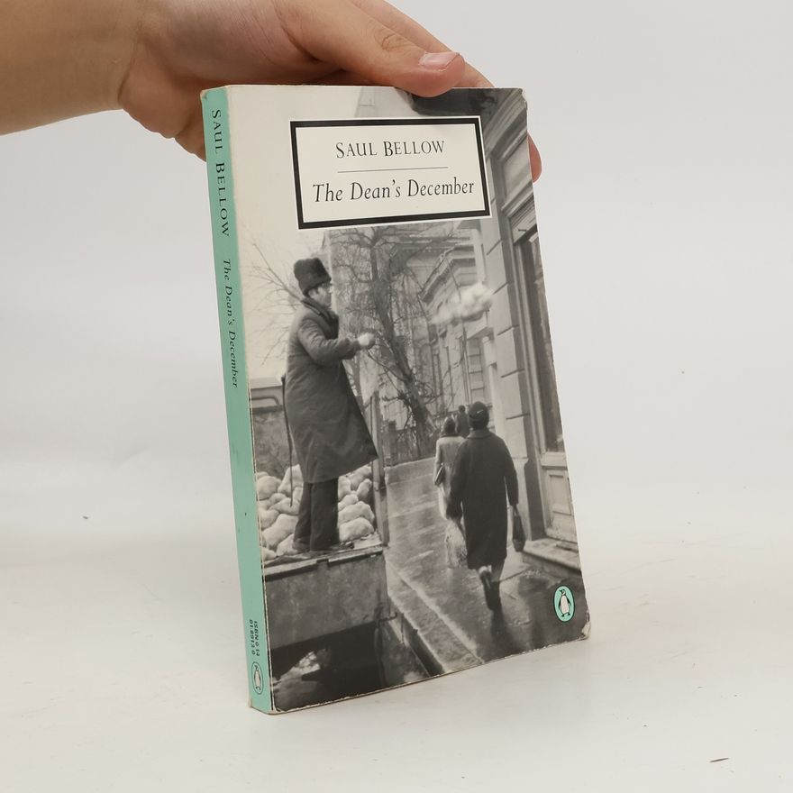 Saul Bellow The Dean's December