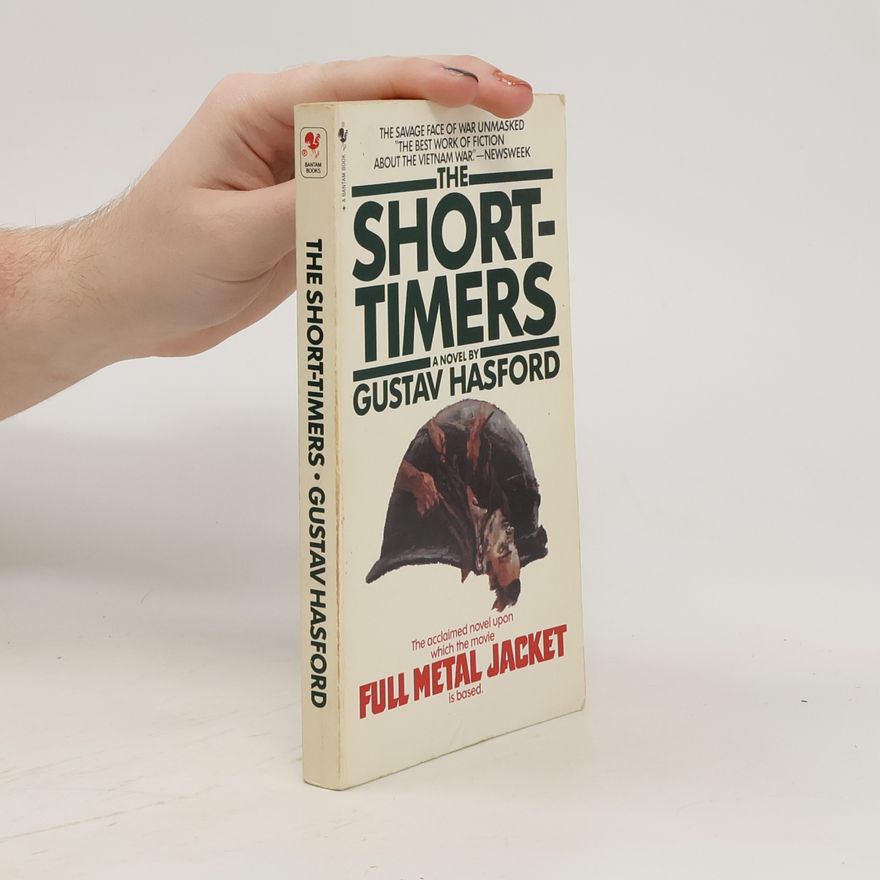 Gustav Hasford The Short-Timers
