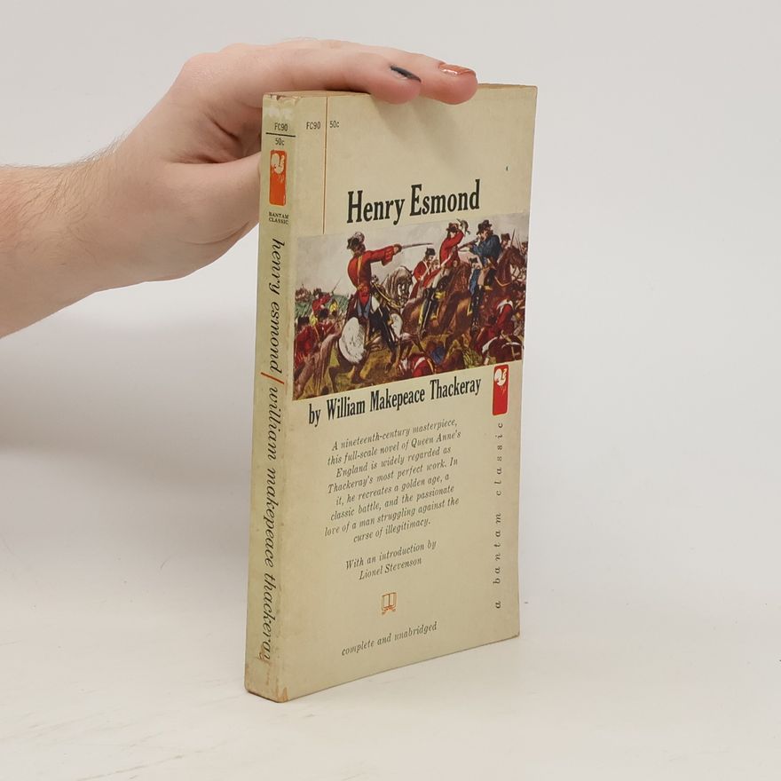 William Makepeace Thackeray Henry Esmond