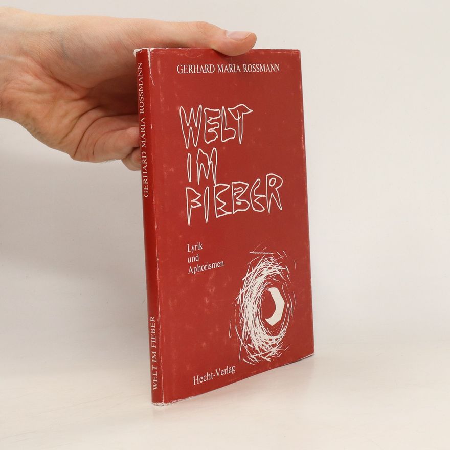 Gerhard Maria Rossmann Welt im Fieber