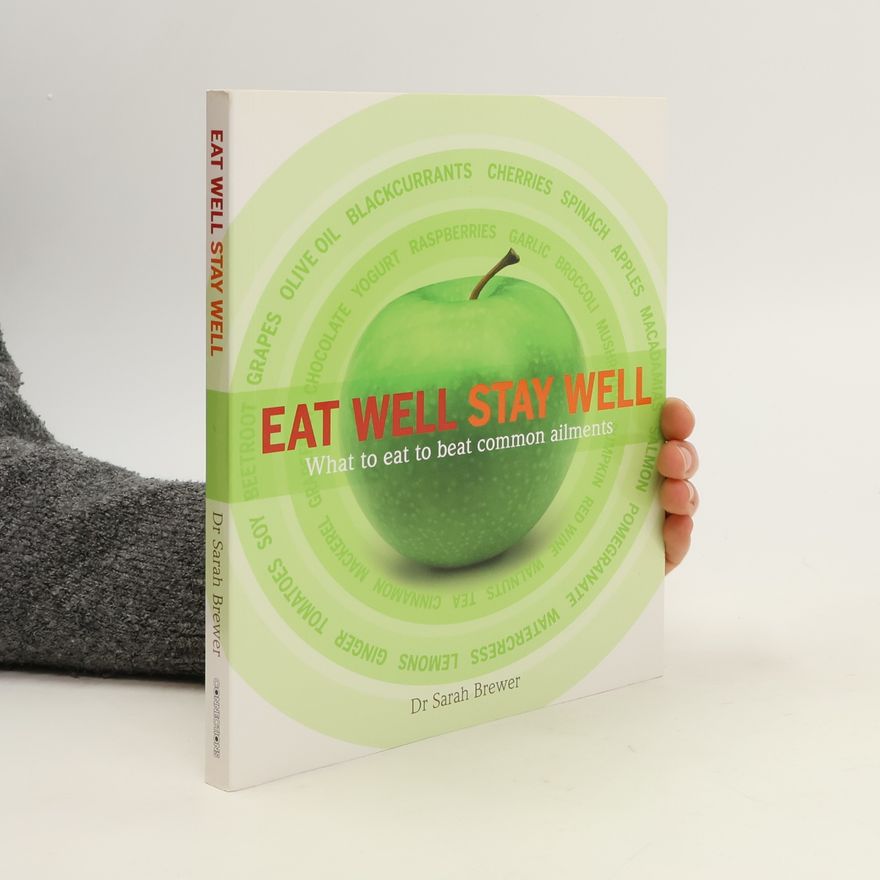 Sarah Brewer Eat Well Stay Well