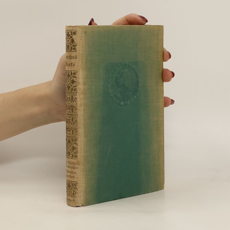 Johann Wolfgang von Goethe Goethes Werke herausgegeben
