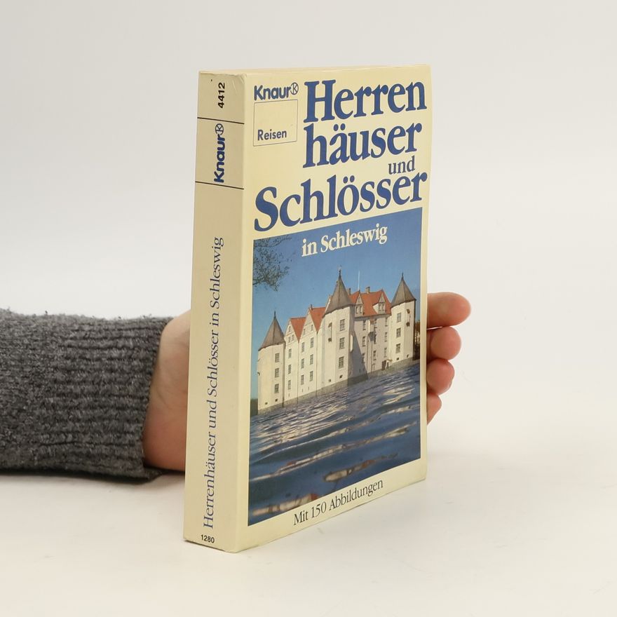 Henning von Rumohr Schlösser und Herrenhäuser in Schleswig