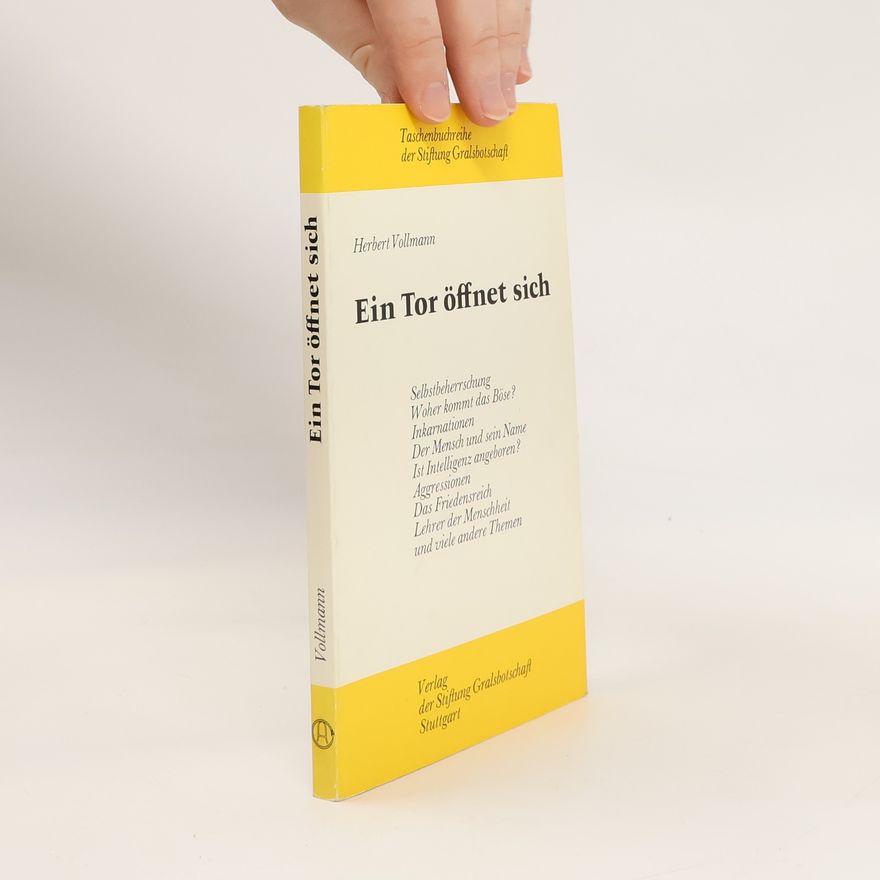Herbert Vollmann Ein Tor öffnet sich