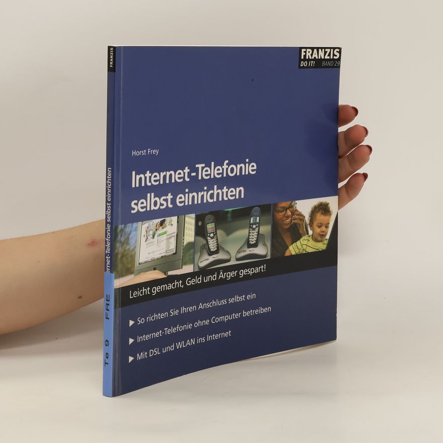 Horst Frey Internet-Telefonie selbst einrichten