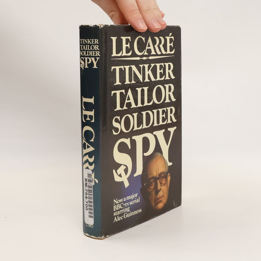 John le Carré Tinker, Tailor, Solider, Spy