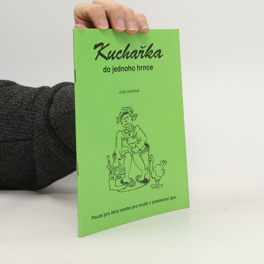 Julie Landová Kuchařka do jednoho hrnce
