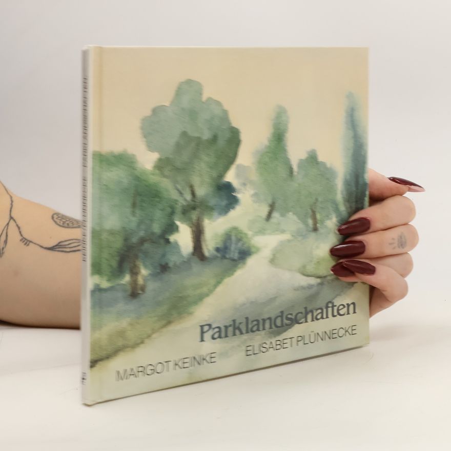 Elisabeth Plunnecke Parklandschaften