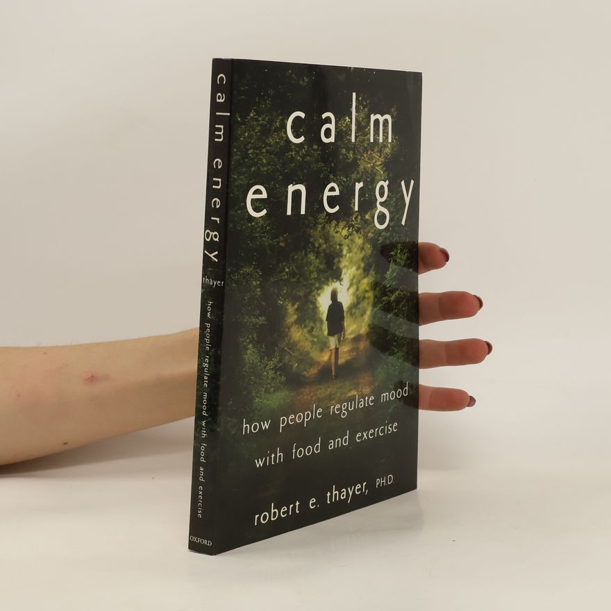 Robert E. Thayer Calm Energy