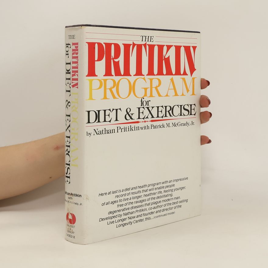 Nathan Pritikin The Pritikin Program for Diet & Exercise