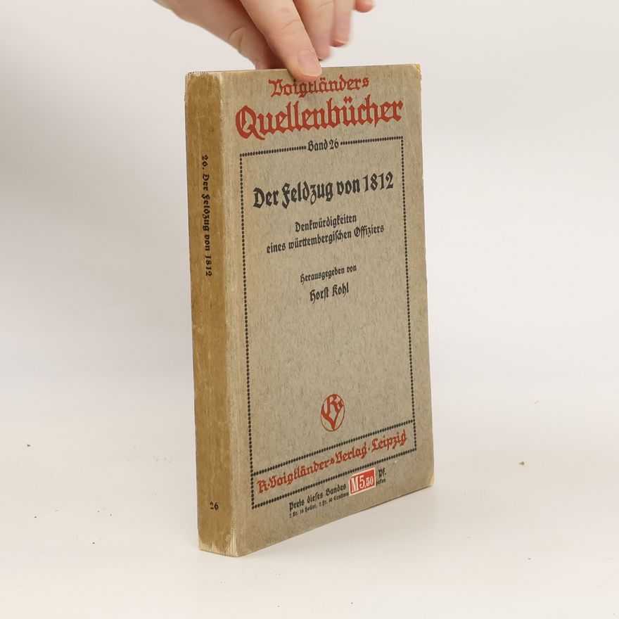 Horst Kohl Der Feldzug von 1812