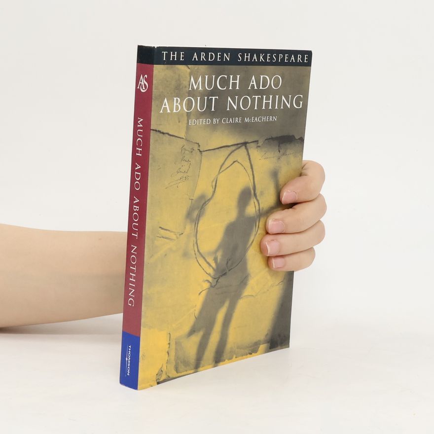 William Shakespeare Much Ado About Nothing, New edition