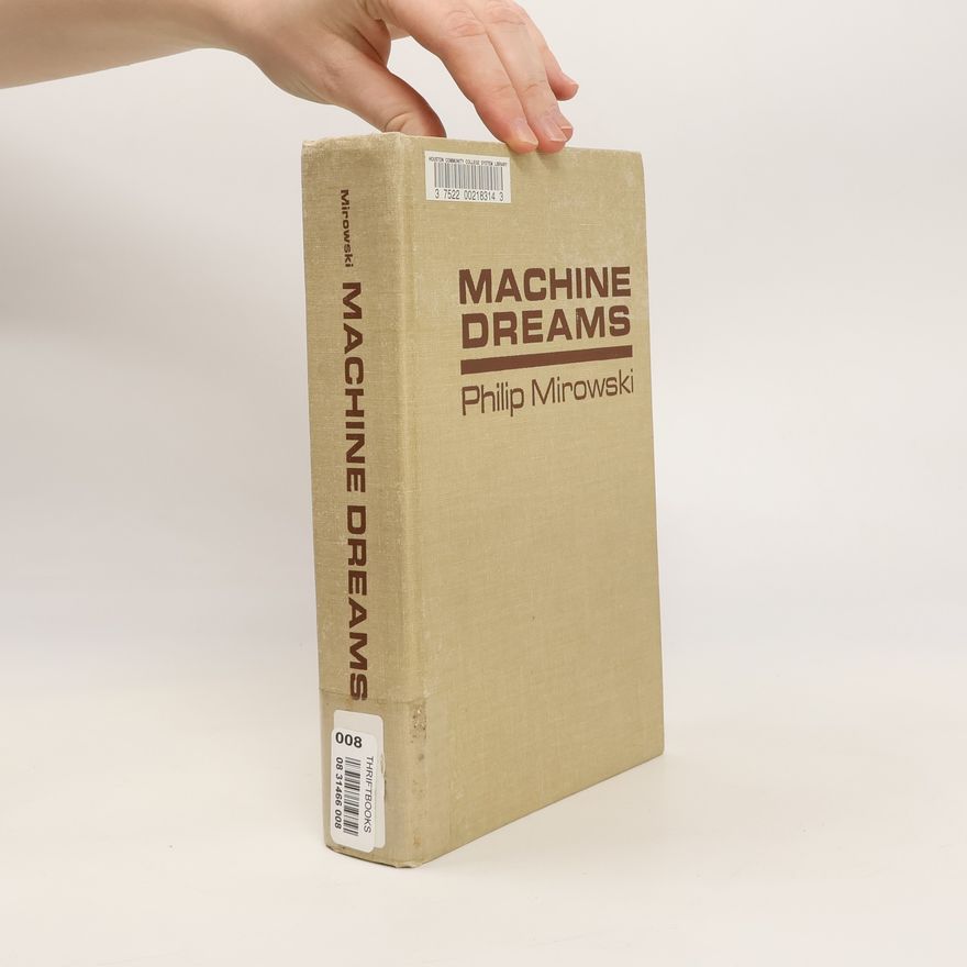 Philip Mirowski Machine Dreams