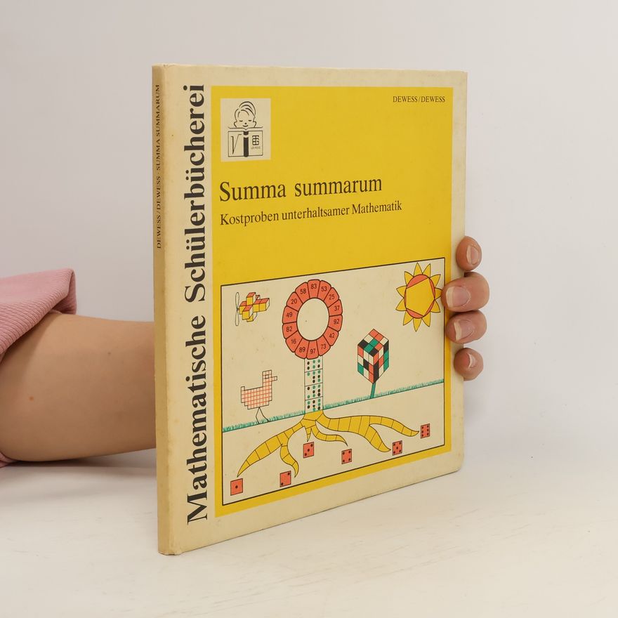 Kolektiv autorů Summa Summarum : Kostproben unterhaltsamer Mathematik