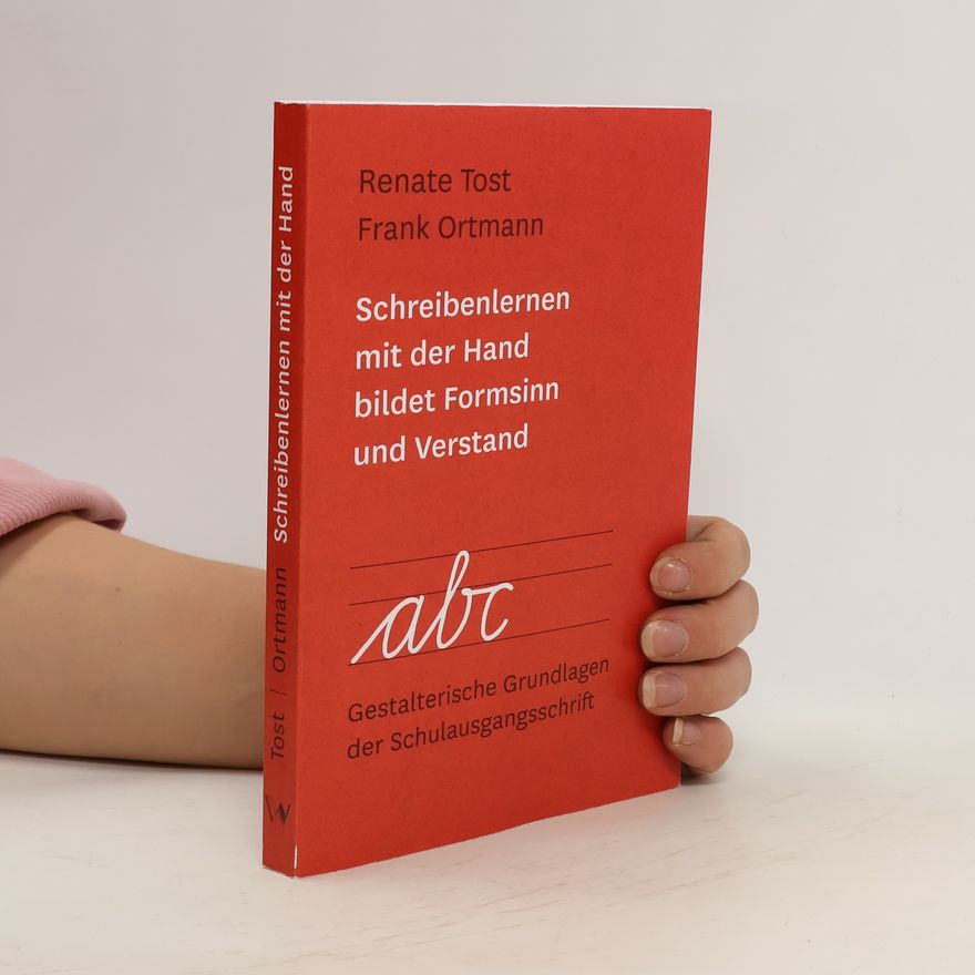 Renate Tost Schreibenlernen mit der Hand bildet Formsinn und Verstand
