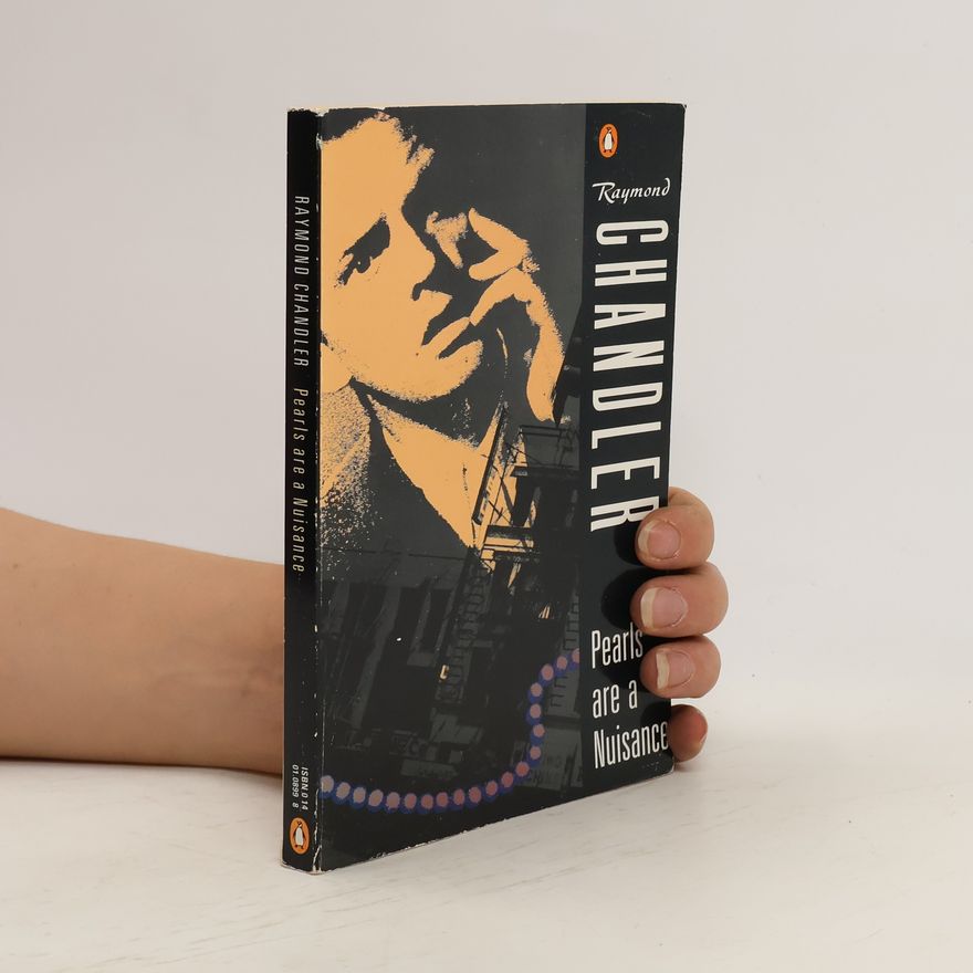 Raymond Chandler Pearls are a Nuisance