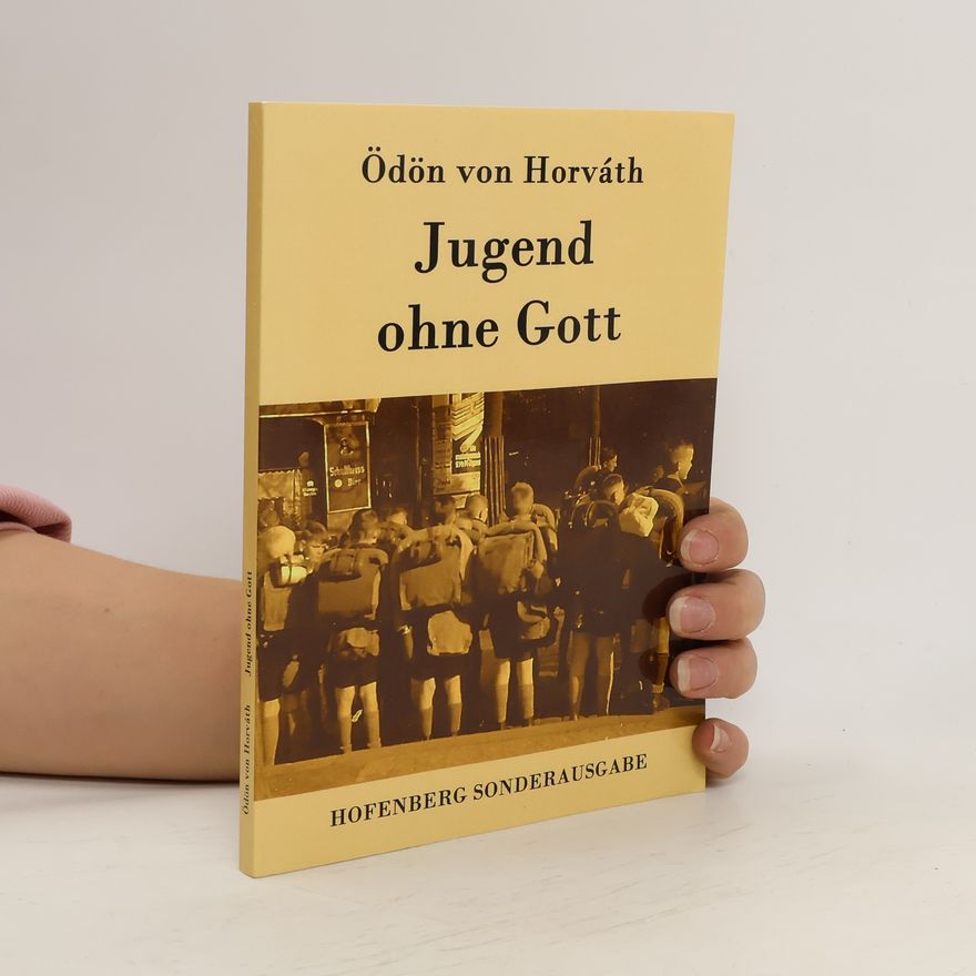 Ödön von Horváth Jugend ohne Gott