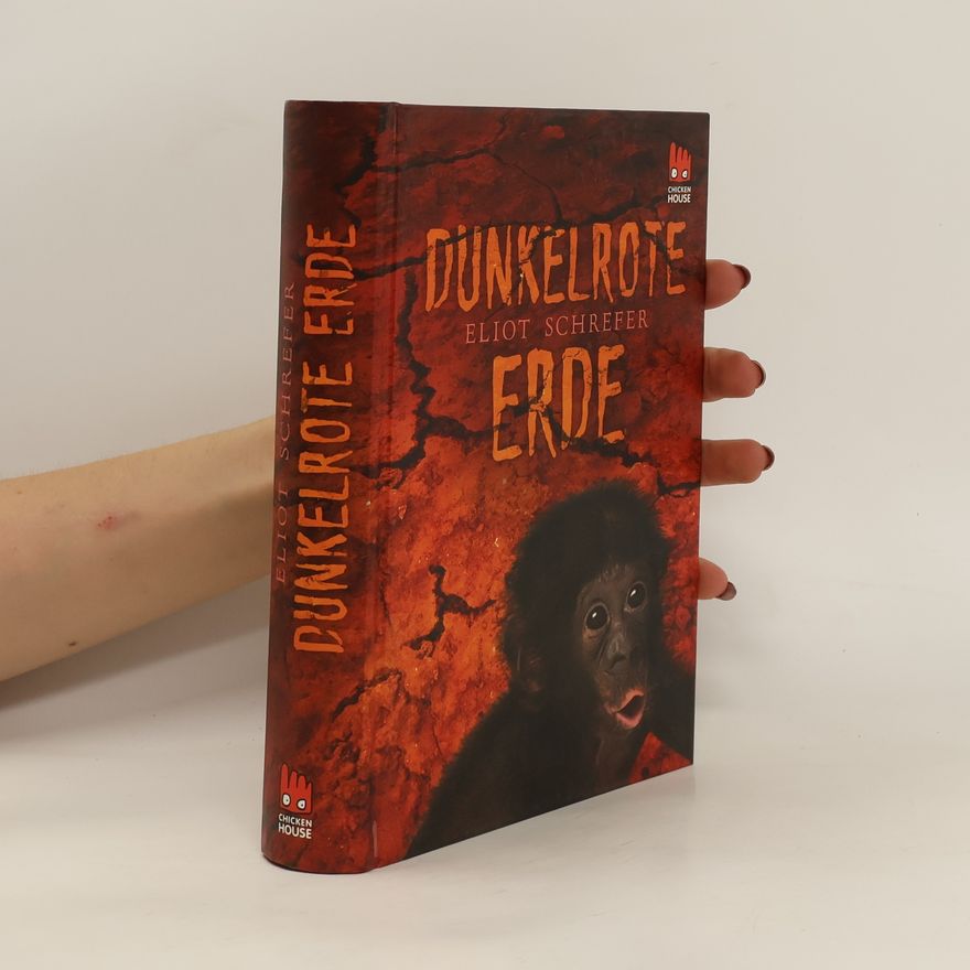 Eliot Schrefer Dunkelrote Erde