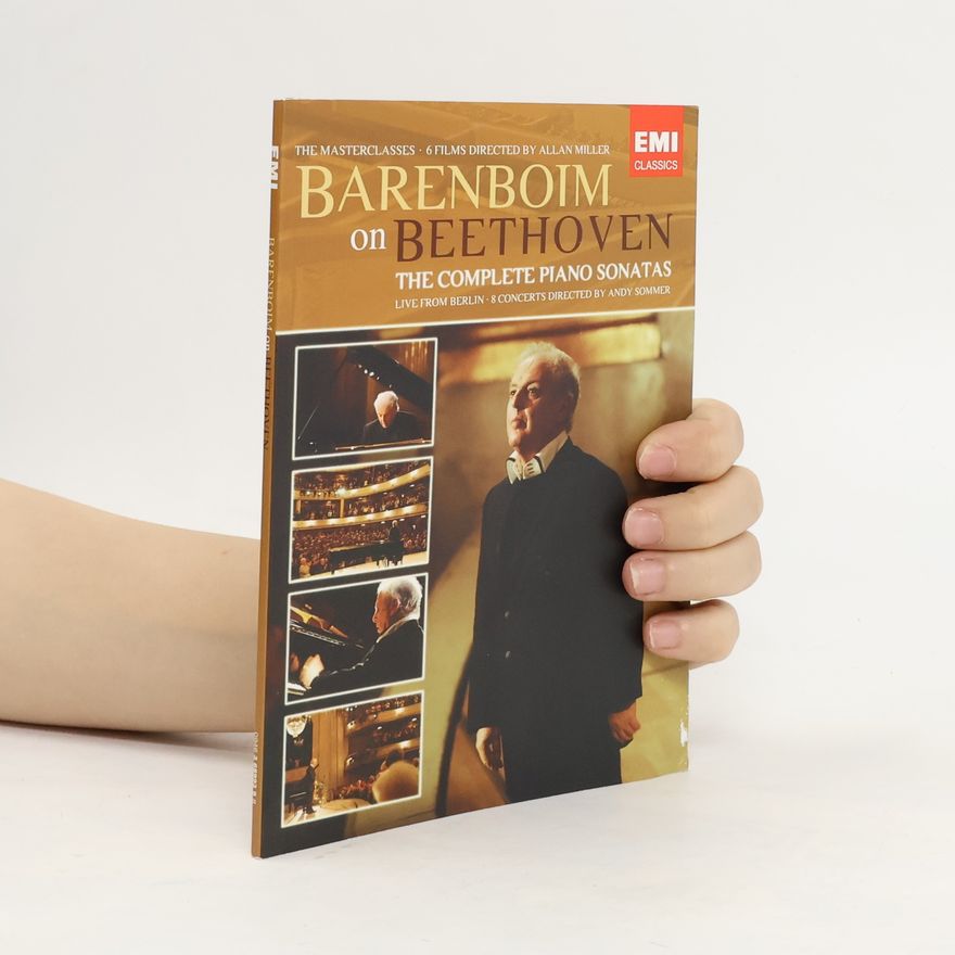 Various authors Barenboim on Beethoven. The Complete Piano Sonatas