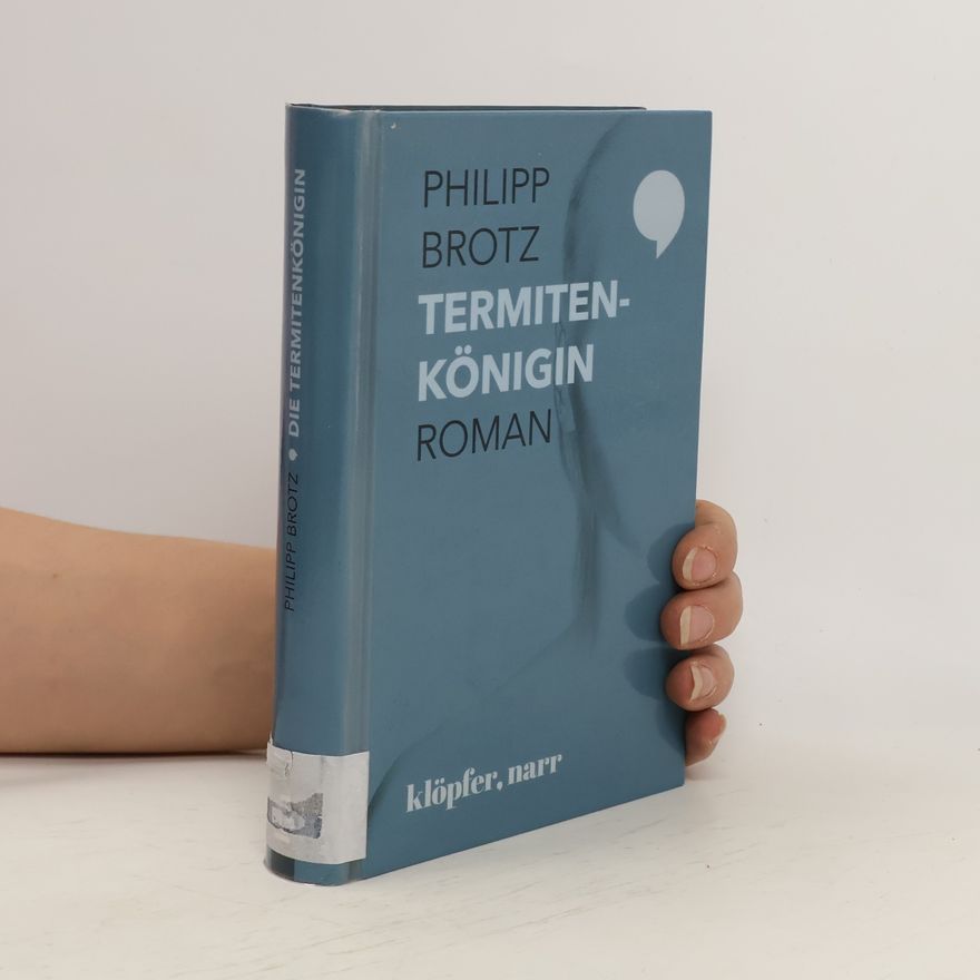 Philipp Brotz Termitenkönigin