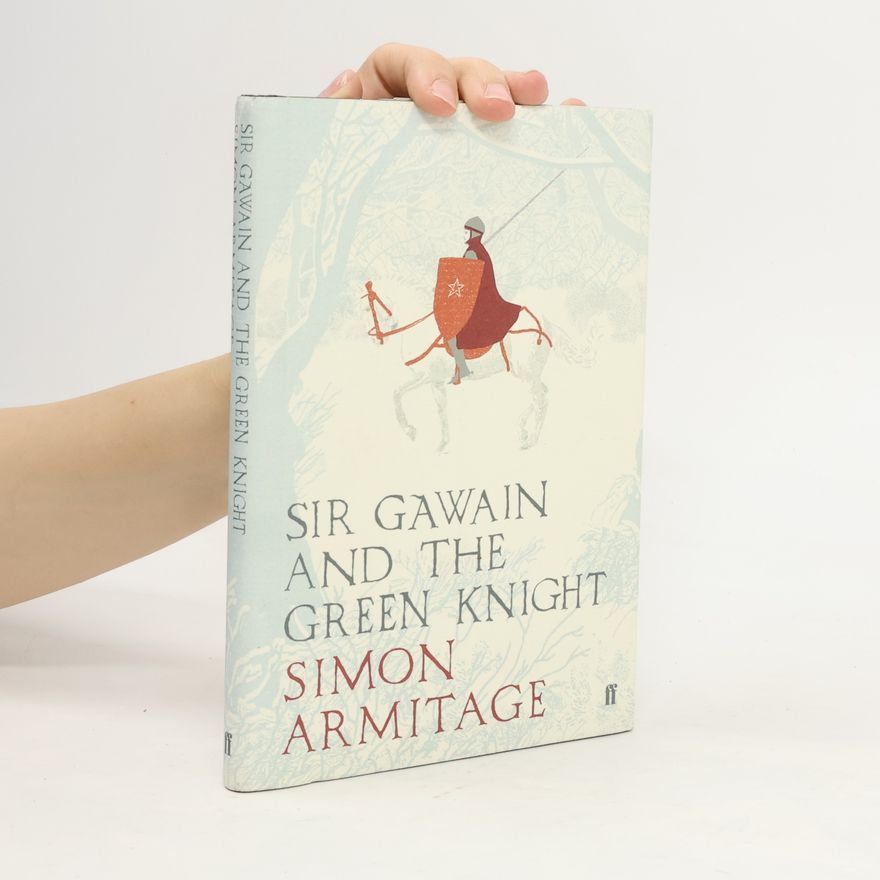 Simon Armitage Sir Gawain and the Green Knight