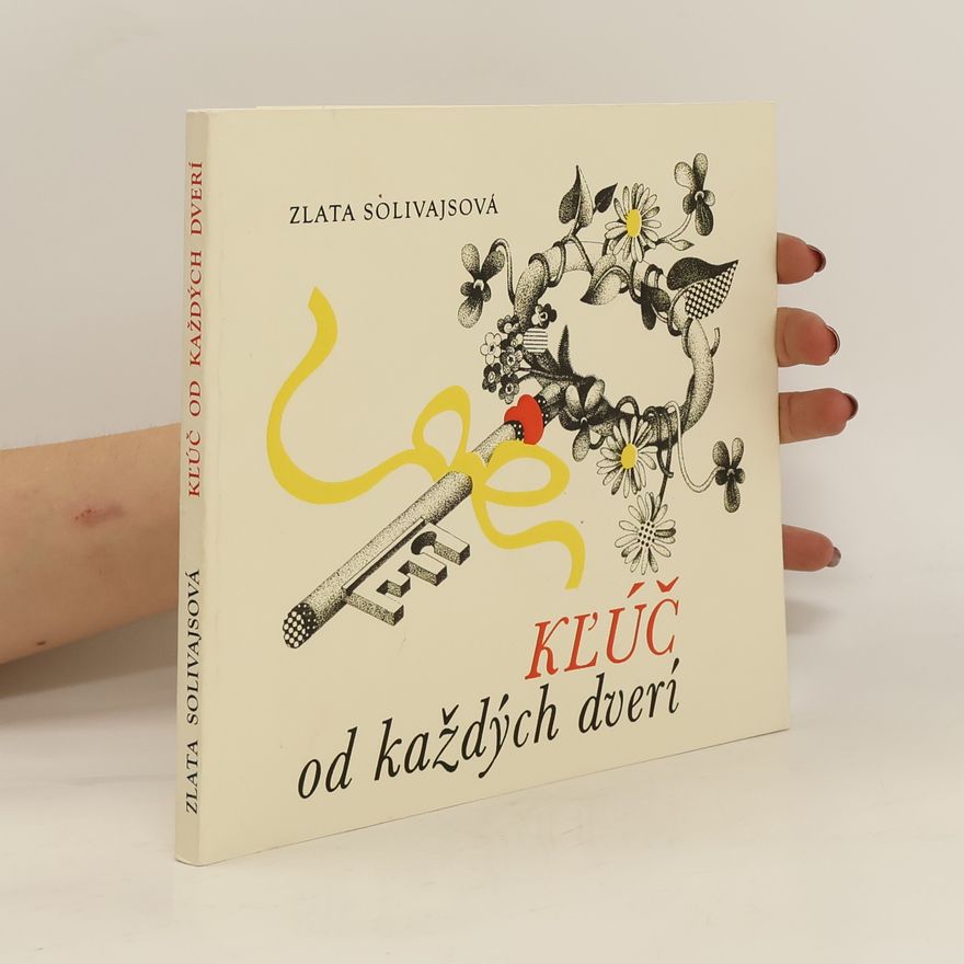 Zlata Solivajsová Kľúč od každých dverí