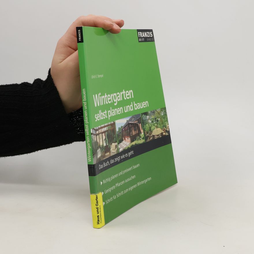 Ulrich E. Stempel Wintergarten selbst planen und bauen