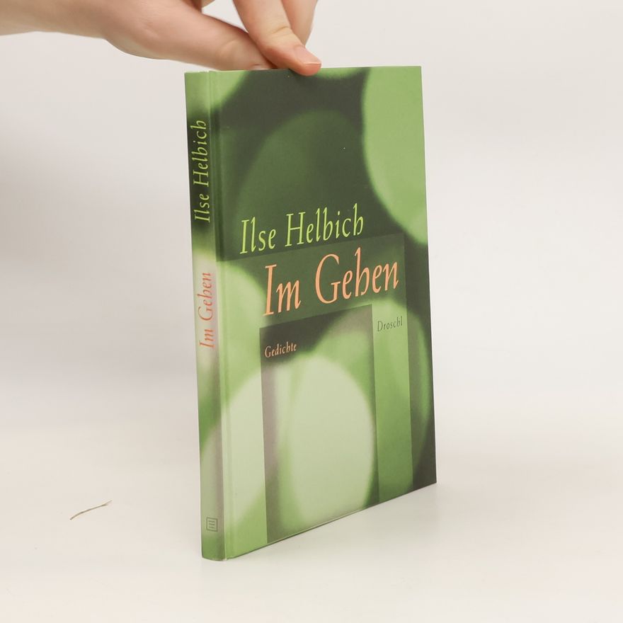 Ilse Helbich Im Gehen